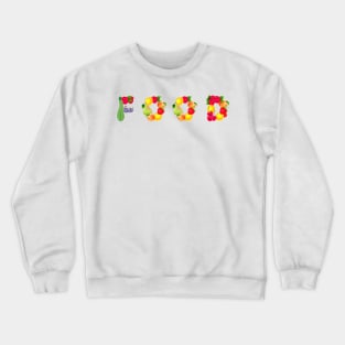 Food Typography Crewneck Sweatshirt